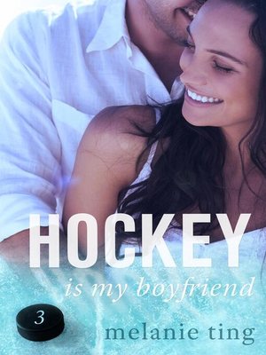 cover image of Hockey Is My Boyfriend, Part Three: Hockey Is My Boyfriend, #3